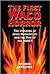 The First Waco Horror: The ...