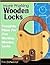 More Working Wooden Locks: Complete Plans for Five Working Wooden Locks