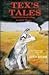 Tex's Tales