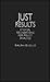 Just Results: Ethical Foundations for Policy Analysis