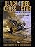 Black Cross / Red Star: The...