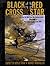 Black Cross / Red Star: The...