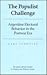 The Populist Challenge: Argentine Electoral Behavior in the Postwar Era (The James Sprunt Studies in History and Political Science, Vol 58)