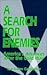 A Search for Enemies: America's Alliances After the Cold War