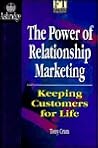 The Power of Relationship Marketing: How to Keep Customers for Life