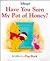 Disney's Have You Seen My Pot of Honey?: A Lift-The-Flap Book (1st Discovery Lift-The-Flap)