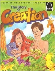 The Story of Creation: Genesis 1-2 for Children (Arch books)