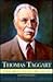 Thomas Taggart: Public Servant, Political Boss 1856-1929