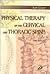 Physical Therapy of the Cervical and Thoracic Spine