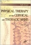 Physical Therapy of the Cervical and Thoracic Spine (Hardcover)