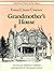 Grandmother's House (American Places of the Heart, 3)