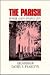 The Parish by Daniel E. Pilarczyk