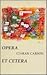 Opera Et Cetera