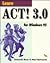 Learn Act! 3.0 for Windows 95 by Deborah Bean