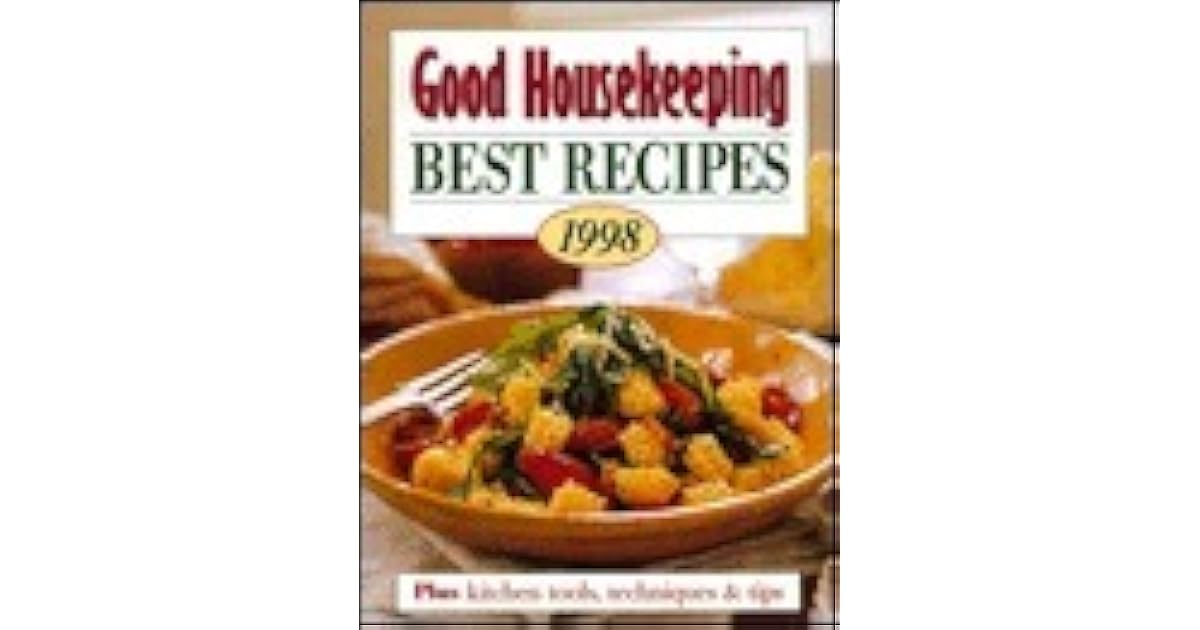 Good Housekeeping Best Recipes for 1998 by Good Housekeeping