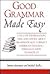 Good Grammar Made Easy