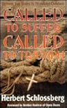 Called to Suffer, Called to Triumph: Eighteen True Stories by Persecuted Christians