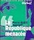 La republique menacée