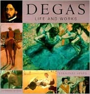 Life and Works: Degas (Life and Works)