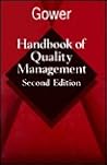 Gower Handbook of Quality Management Gower Handbook of Quality Management