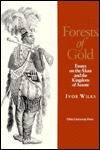 Forests of Gold: Essays on the Akan and the Kingdom of Asante (Paperback)