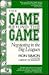 The Game Behind the Game: Negotiating in the Big Leagues