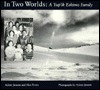 In Two Worlds: A Yup'Ik Eskimo Family (Hardcover)
