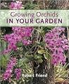 Growing Orchids in Your Garden Growing Orchids in Your Garden