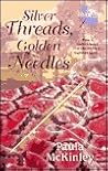 Silver Threads, Golden Needles (Magical Love)