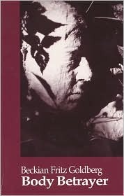 Body Betrayer (CSU Poetry, No 31)