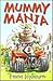 Mummy Mania