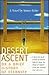 Desert Ascent: Or a Brief H...