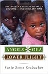 Angels of a Lower Flight: One Woman's Mission to Save a Country . . . One Child at a Time