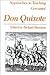 Approaches to Teaching Cervantes' Don Quixote (Approaches to Teaching World Literature)