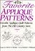 Favorite Applique Patterns:...