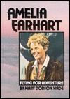 Amelia Earhart: Flying for Adventure (Gateway Biographies)