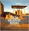 Casa Grande Ruins National Monument (Paperback)