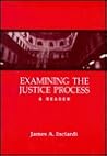 Examining the Justice Process: A Reader Examining the Justice Process: A Reader