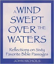 Wind Swept over the Waters: Reflections on 60 Favorite Bible Passages (Paperback)
