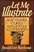 Let Me Illustrate: More Than 400 Stories, Anecdotes & Illustrations