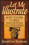 Let Me Illustrate: More Than 400 Stories, Anecdotes & Illustrations (Paperback)
