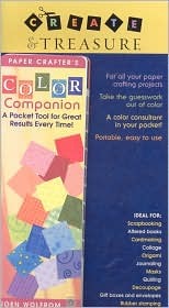 Paper Crafter's Color Companion: A Pocket Tool for Great Results Every Time! (Misc. Supplies)