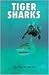 Tiger Sharks (Animals & the Environment)