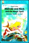 Melinda and Nock and the Magic Spell (Paperback)