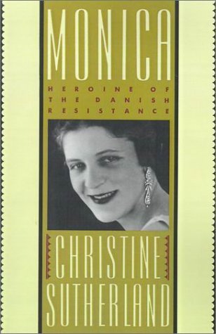 Monica: Heroine of the Danish Resistance (Hardcover)