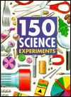 150 Science experiments (Textbook Binding)