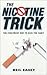 The Nicotine Trick: The Totally New Way to Stop Smoking