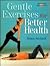 Gentle Exercises For Better Backs