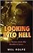 Looking Into Hell
