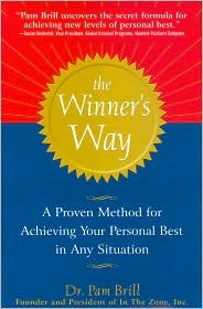 The Winner's Way : A proven method for achieving your personal best in any situation (Hardcover)